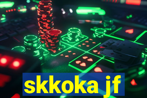 skkoka jf